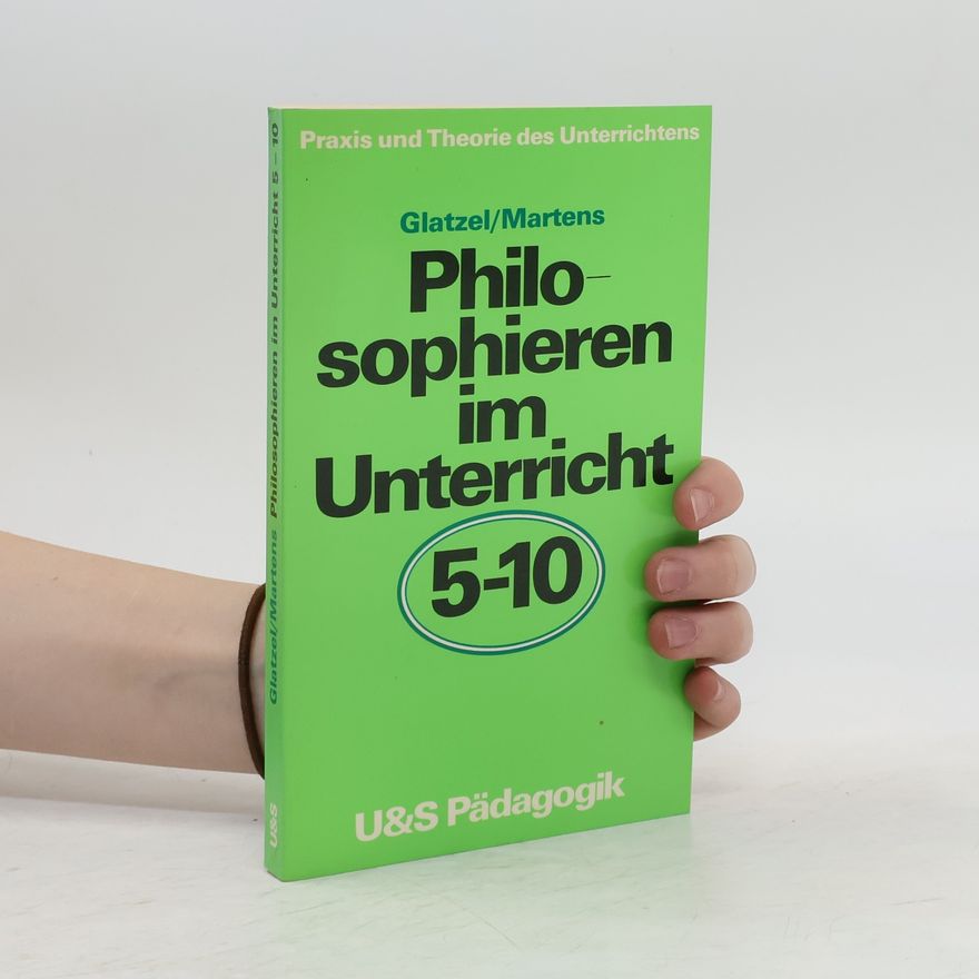 Martin Glatzel Philosophieren im Unterricht