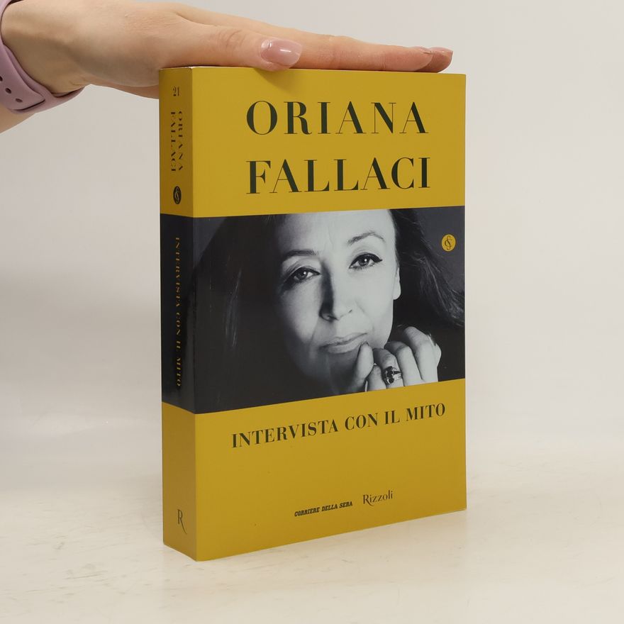 Oriana Fallaci Intervista con il mito