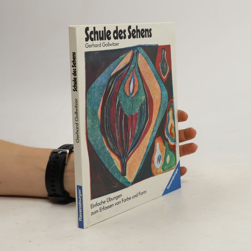 Gerhard Gollwitzer Schule des Sehens
