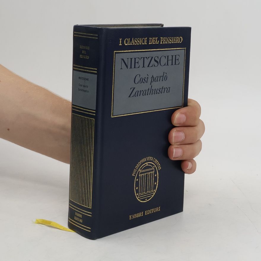 Friedrich Nietzsche Così parlò Zarathustra