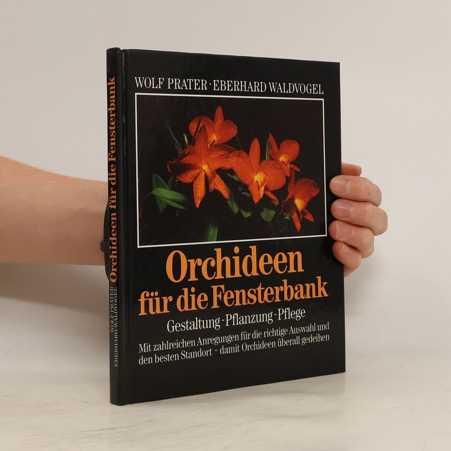 Eberhard Waldvogel Orchiden für die Fernsterbank