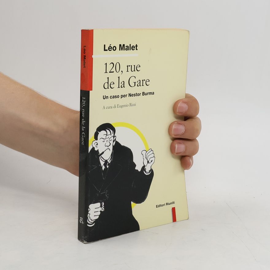 Léo Malet 120, Rue de la Gare. Un caso per Nestor Burma