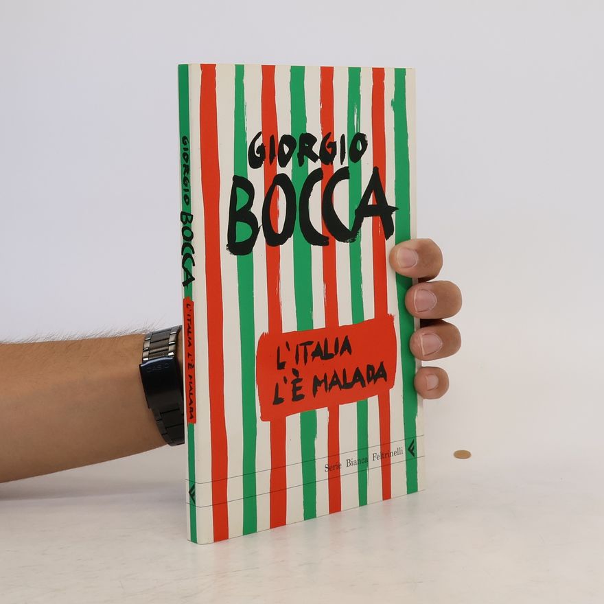 Giorgio Bocca L'Italia l'è malada