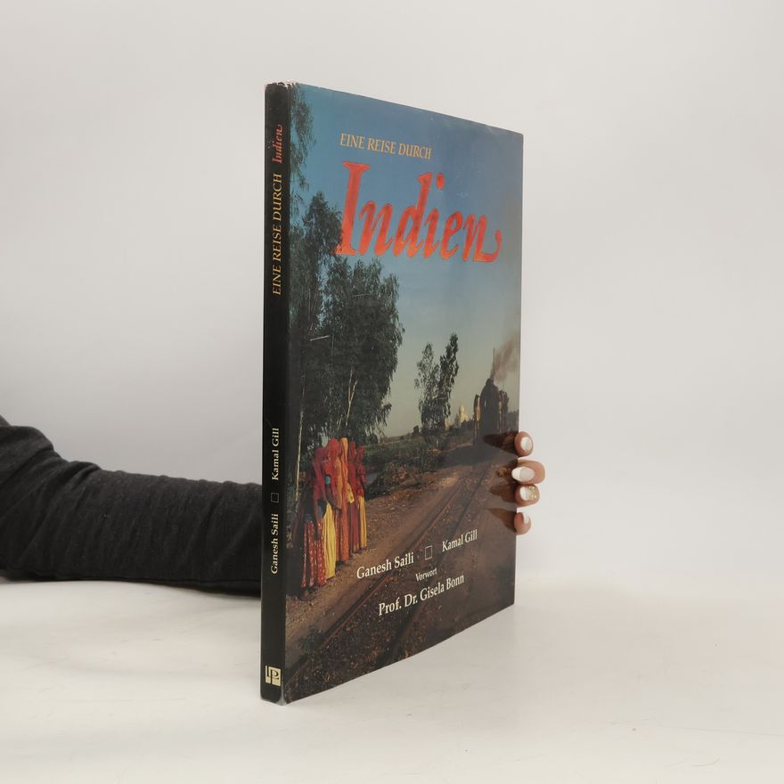 Kamal Gill Eine Reise durch Indien