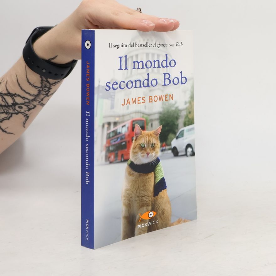 James Bowen Il mondo secondo Bob
