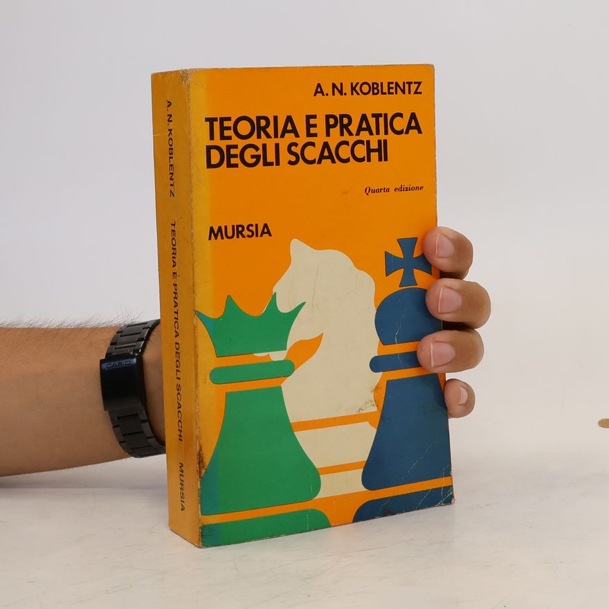 A. N. Koblentz Teoria e pratica del giuoco degli scacchi