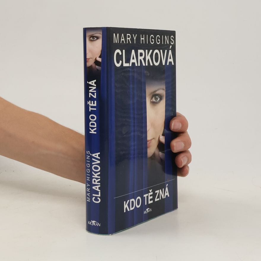 Mary Higgins Clark Kdo tě zná