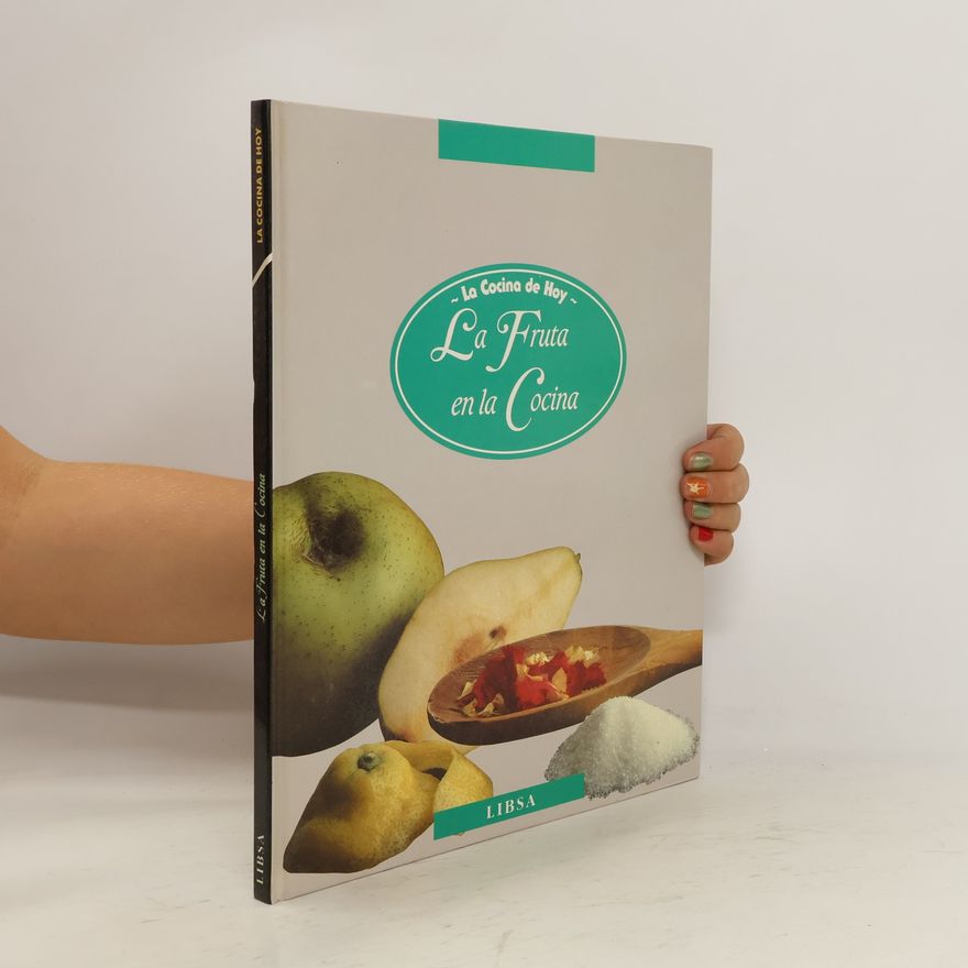 Autorenkollektiv La Cocina de Hoy. La Fruta en la Cocina