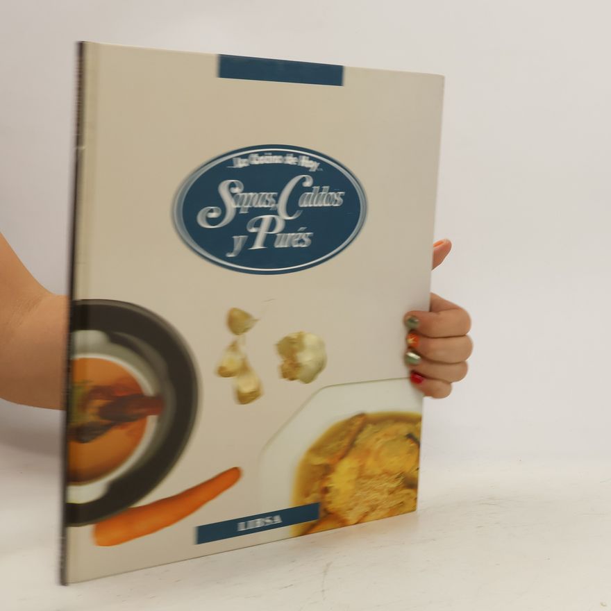 Autorenkollektiv La Cocina de Hoy. Sopas, Caldos y Purés