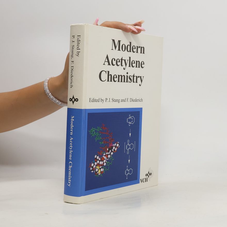 Peter J. Stang Modern acetylene chemistry