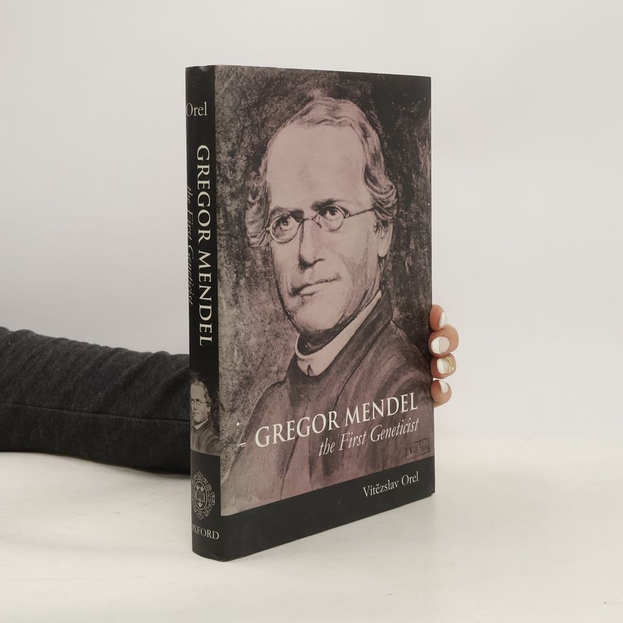 Vítězslav Orel Gregor Mendel