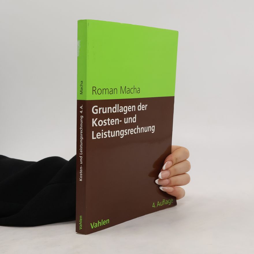 Roman Macha Grundlagen der Kosten- und Leistungsrechnung