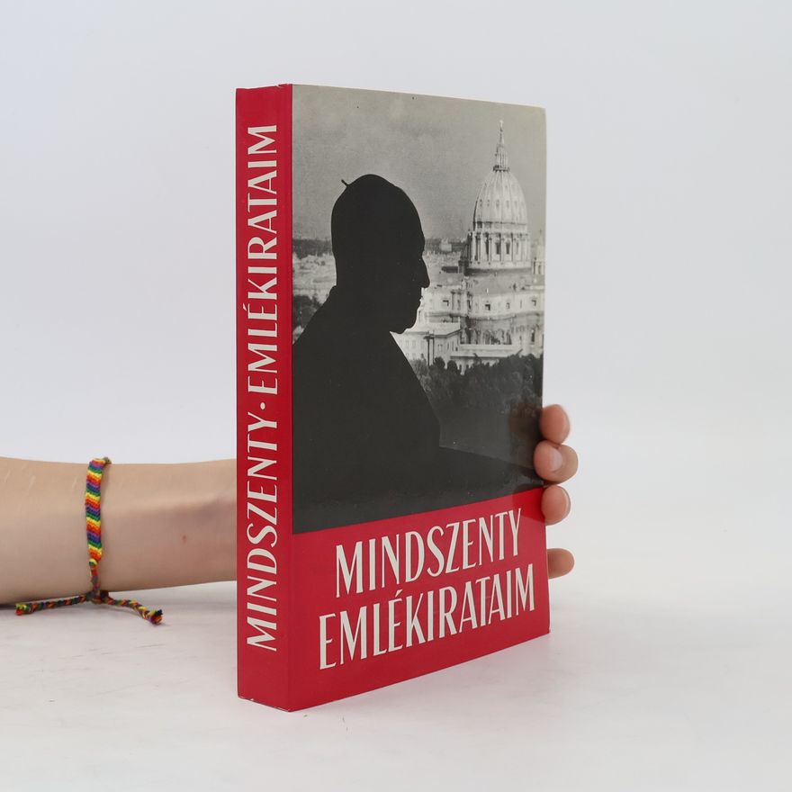 József Mindszenty Emlékirataim