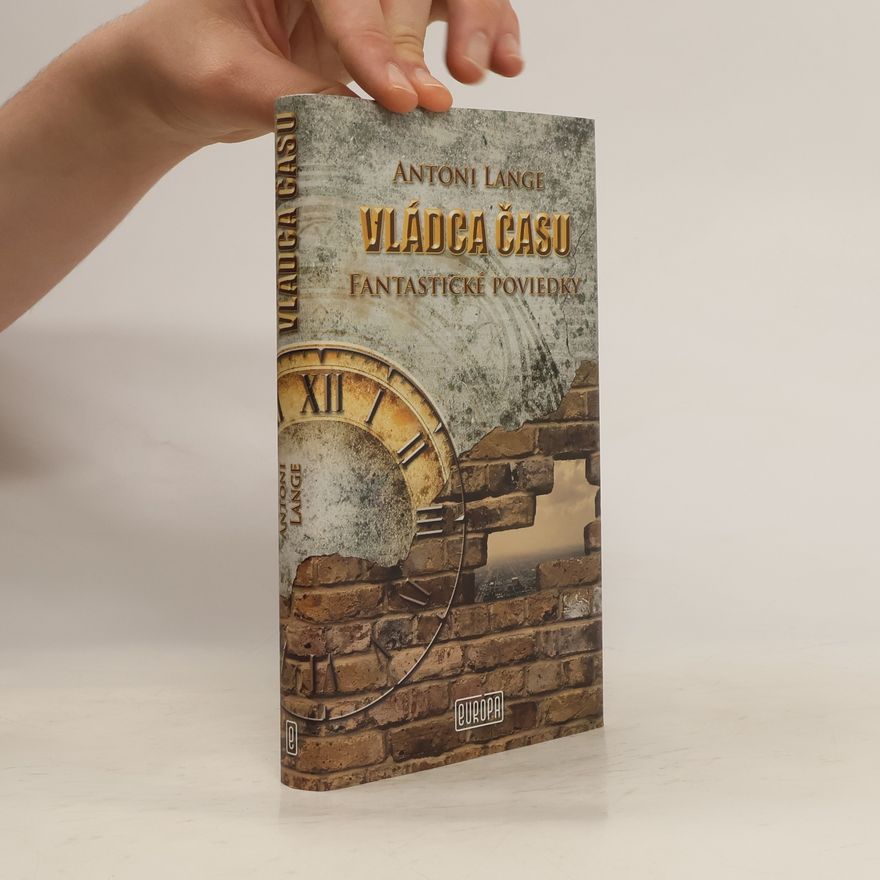 Antoni Lange Vládca času. Fantastické poviedky