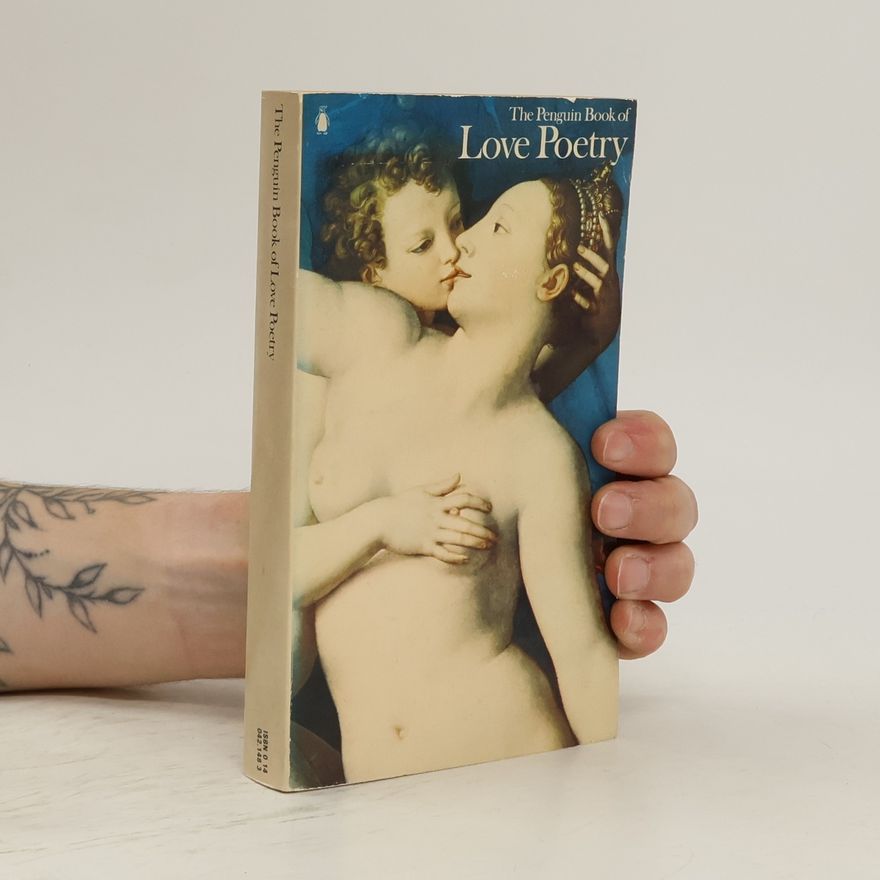 Autorenkollektiv The Penguin Book of Love Poetry