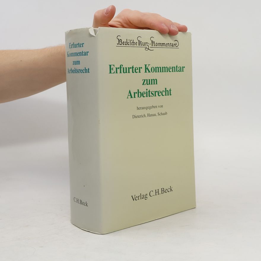 Kolektiv autorů Erfurter Kommentar zum Arbeitsrecht