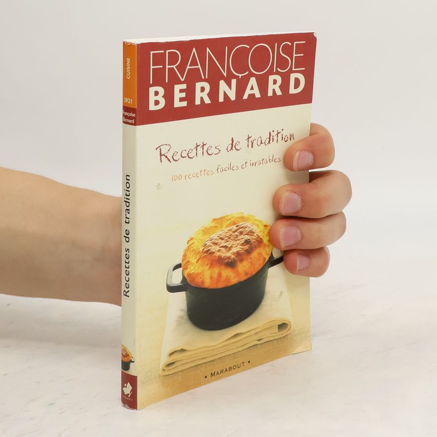 Françoise Bernard Recettes de tradition