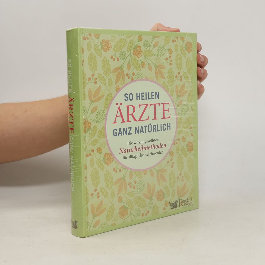 Autorenkollektiv So heilen Ärzte ganz natürlich