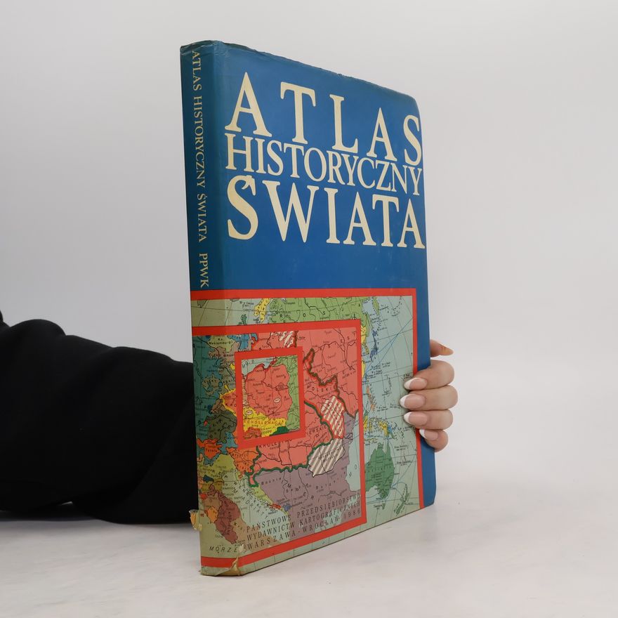 Kolektív autorov Atlas historyczny świata