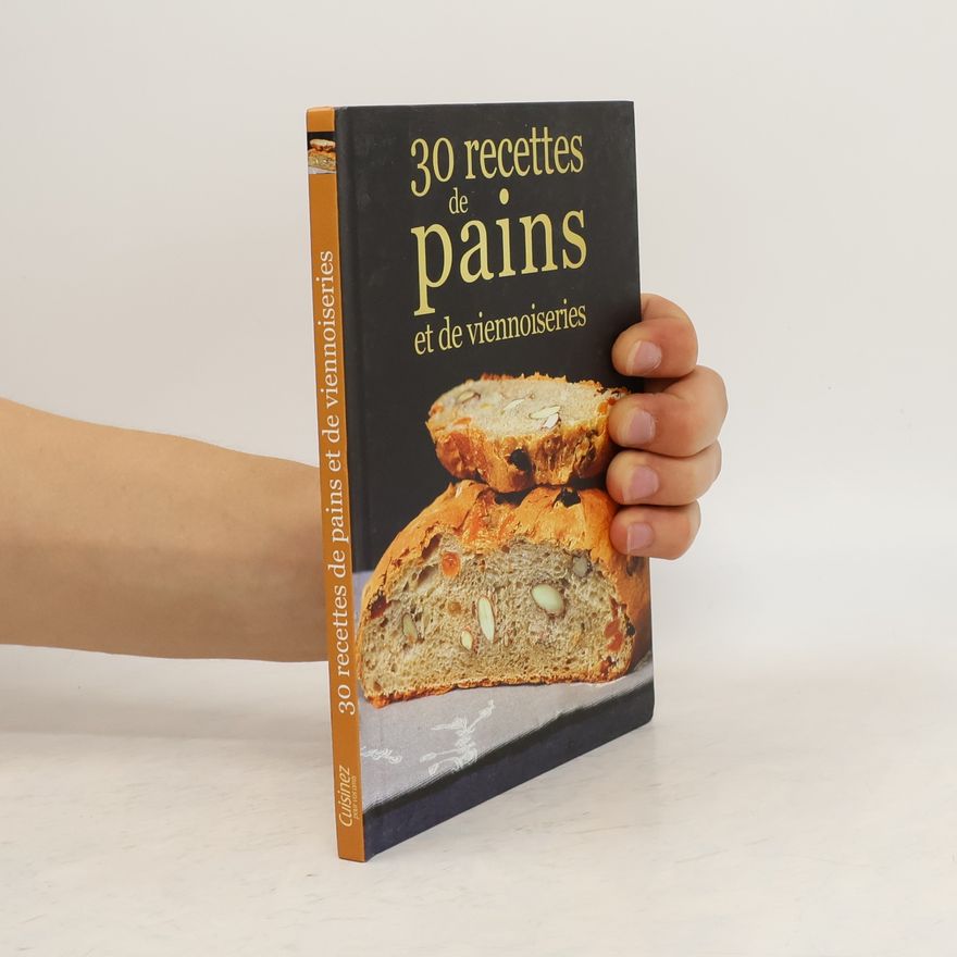 Autorenkollektiv 30 recettes de pains et viennoiseries