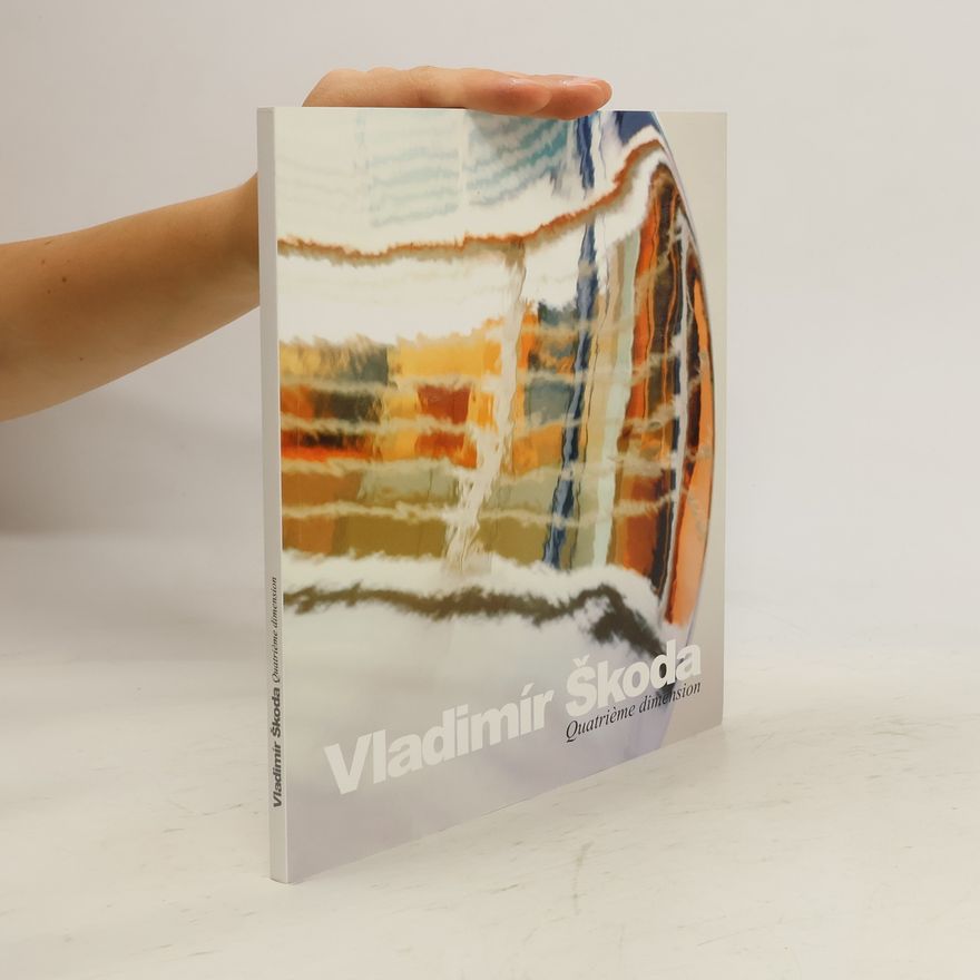 Vladimír Škoda Quatrième dimension