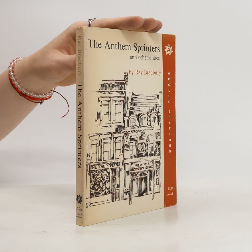 Ray Bradbury The Anthem Sprinters and Other Antics