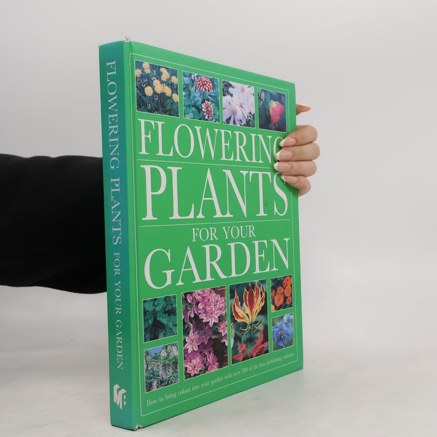 Autorenkollektiv Flowering Plants for Your Garden