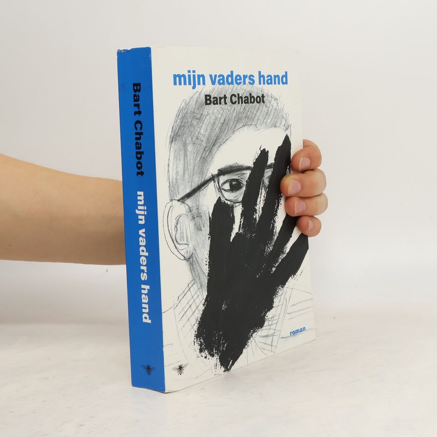 Bart Chabot Mijn vaders hand