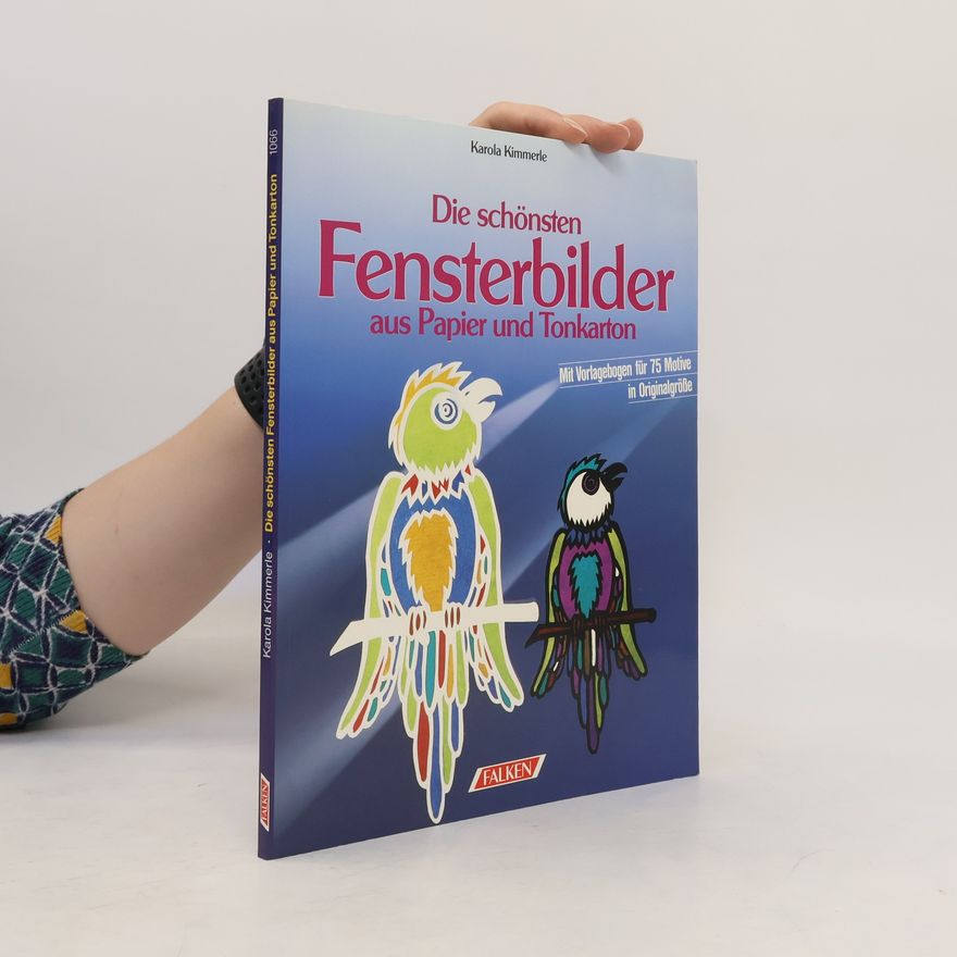 Karola Kimmerle Die schönsten Fensterbilder aus Papier und Tonkarton