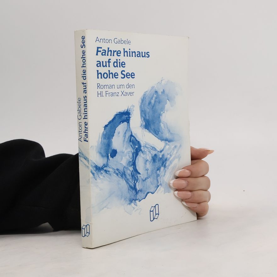 Anton Gabele Fahre hinaus auf die hohe See