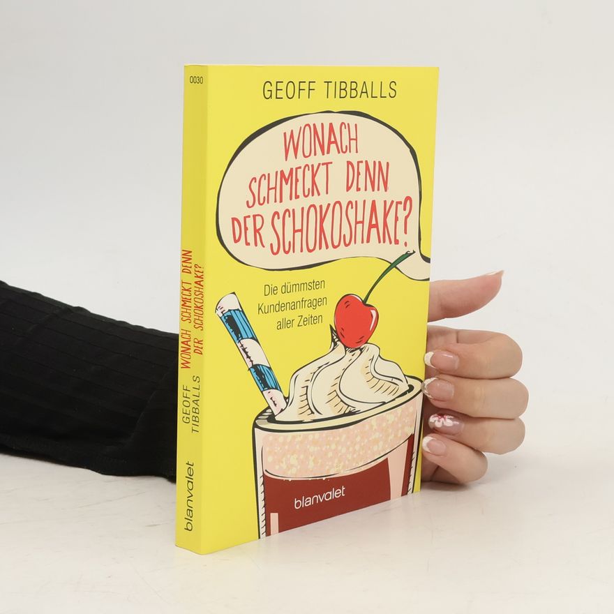 Geoff Tibballs Wonach schmeckt denn der Schokoshake?