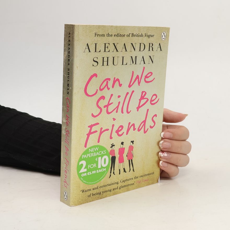 Alexandra Shulman Can We Still Be Friends