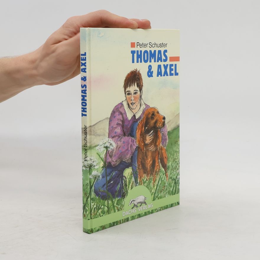 Peter Schuster Thomas und Axel