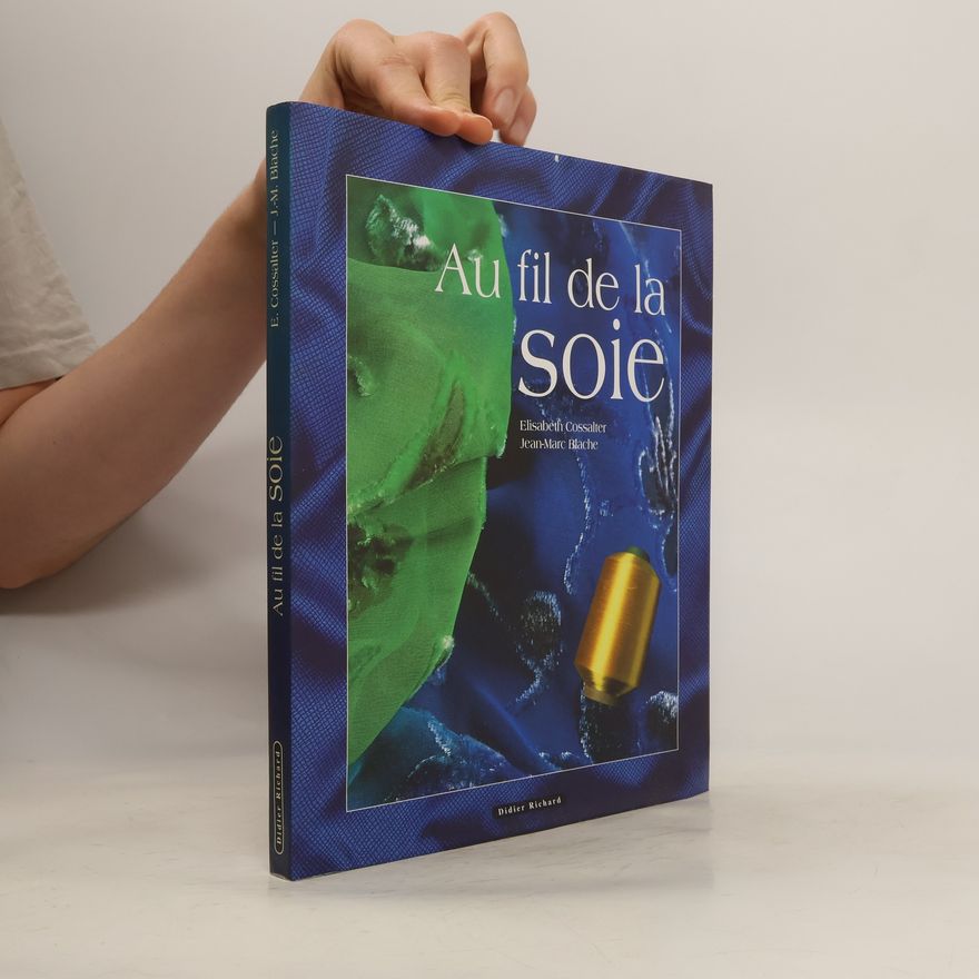 Jean-Marc Blache Au fil de la soie