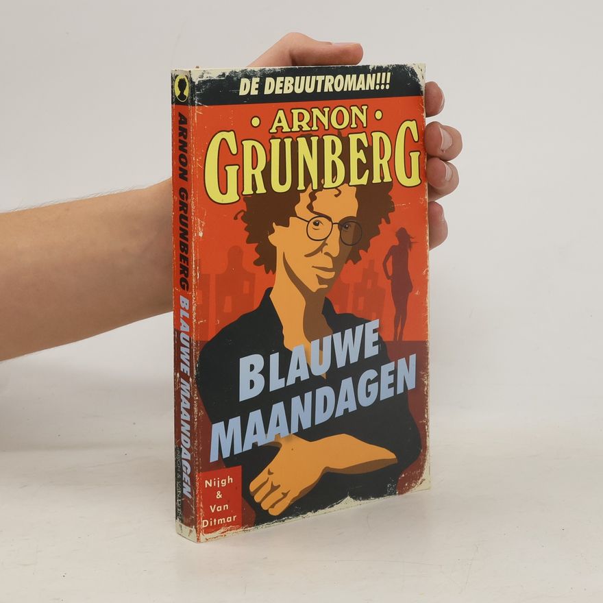 Arnon Grunberg Blauwe maandagen