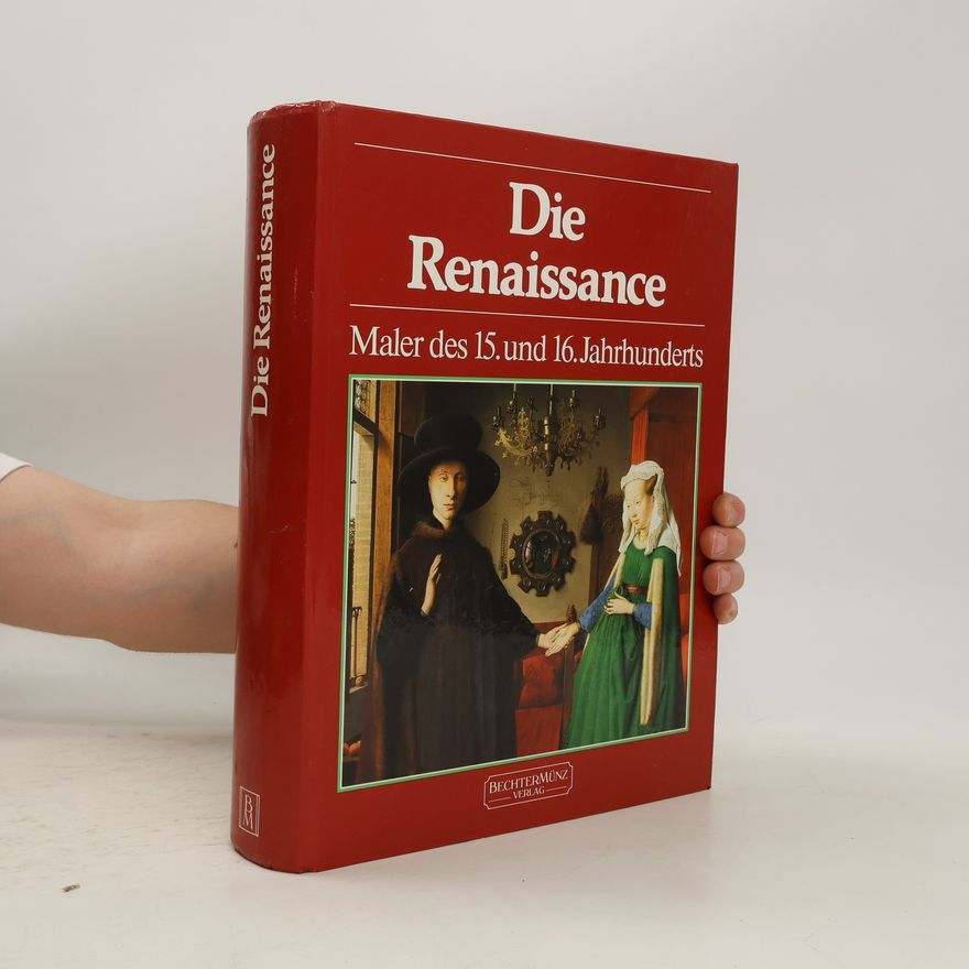 Auteurscollectief Die Renaissance. Maler des 15. und 16. Jahrhunderts
