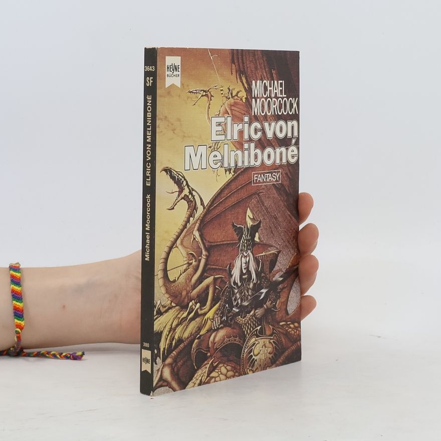Michael Moorcock Elric von Melniboné