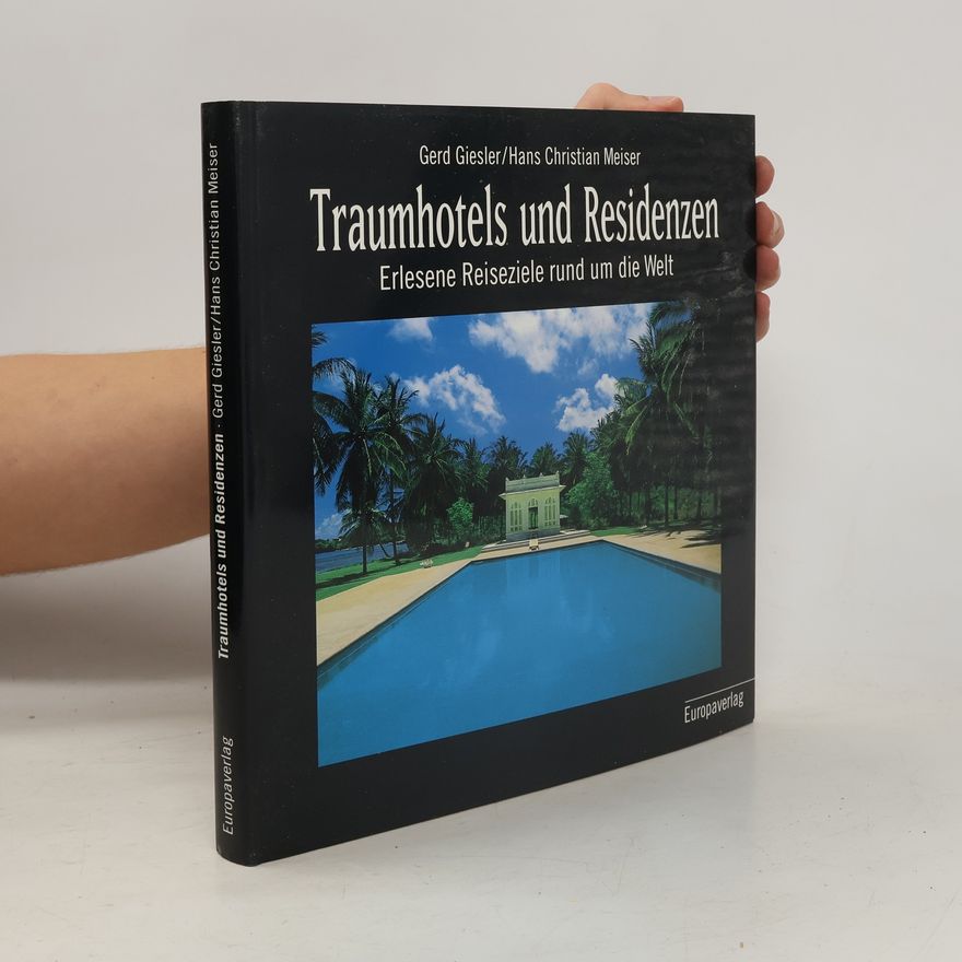 Hans Christian Meiser Traumhotels und Residenzen