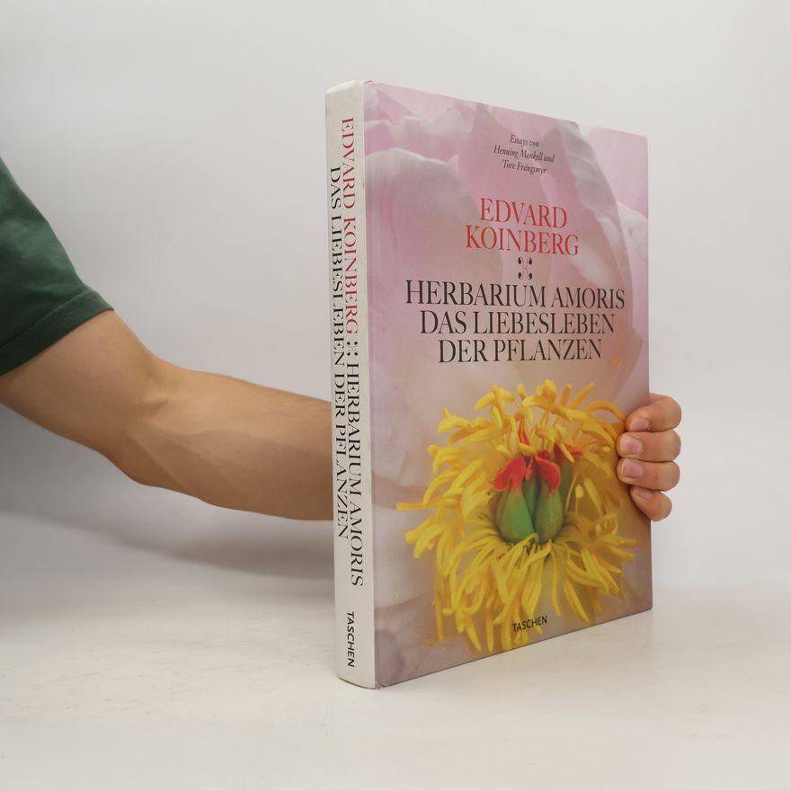Edvard Koinberg Herbarium amoris - das Liebesleben der Pflanzen