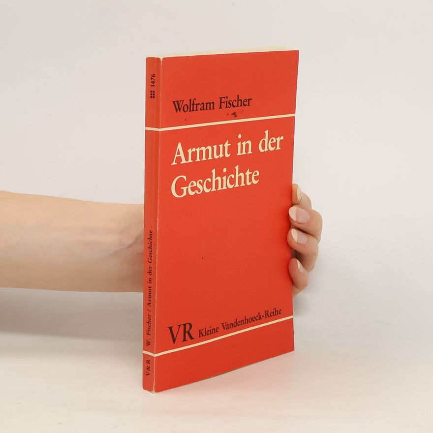 Wolfram Fischer Armut in der Geschichte