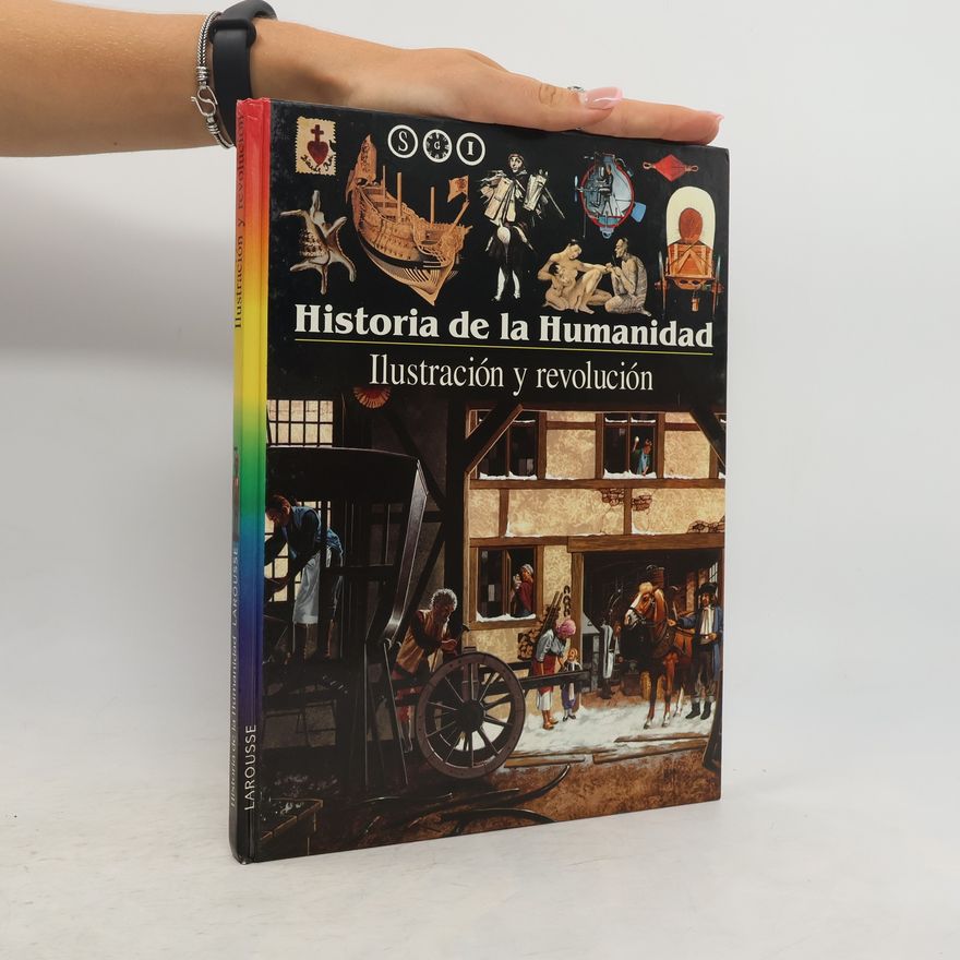 Autorenkollektiv Historia de la Humanidad. Ilustración y revolución