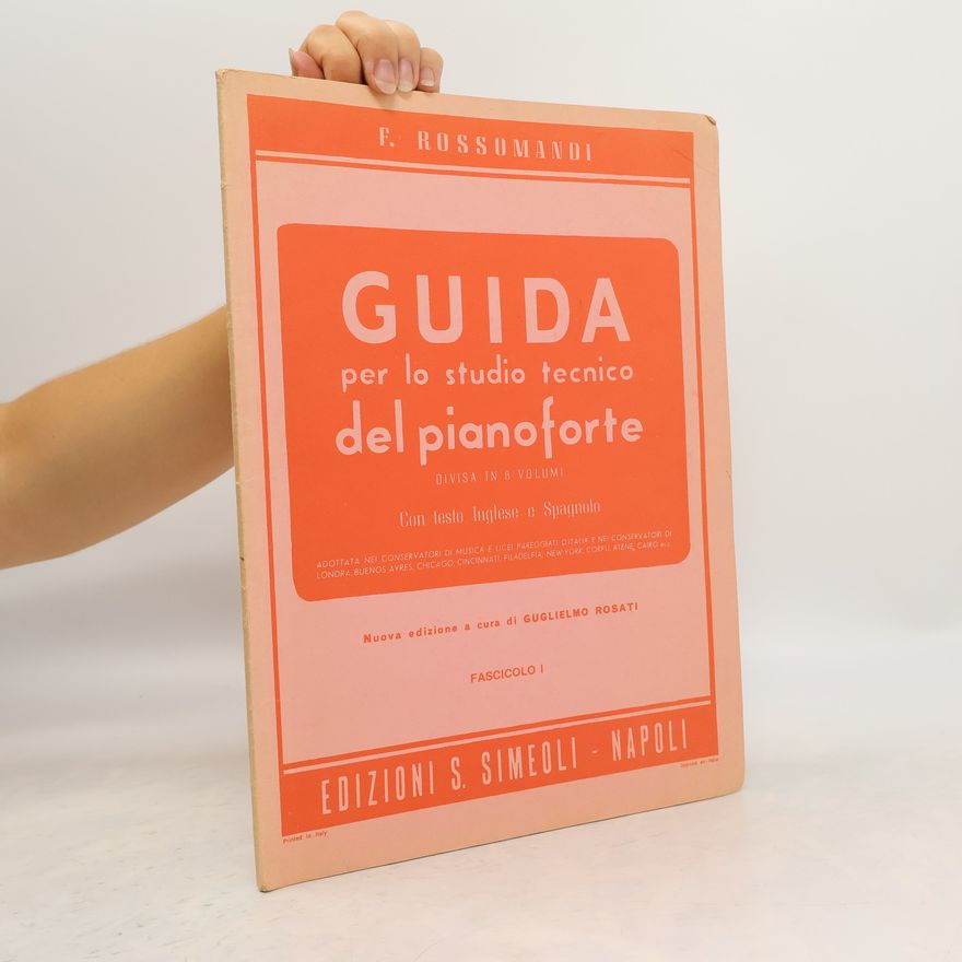 Florestano Rossomandi Guida per lo studio tecnico del pianoforte