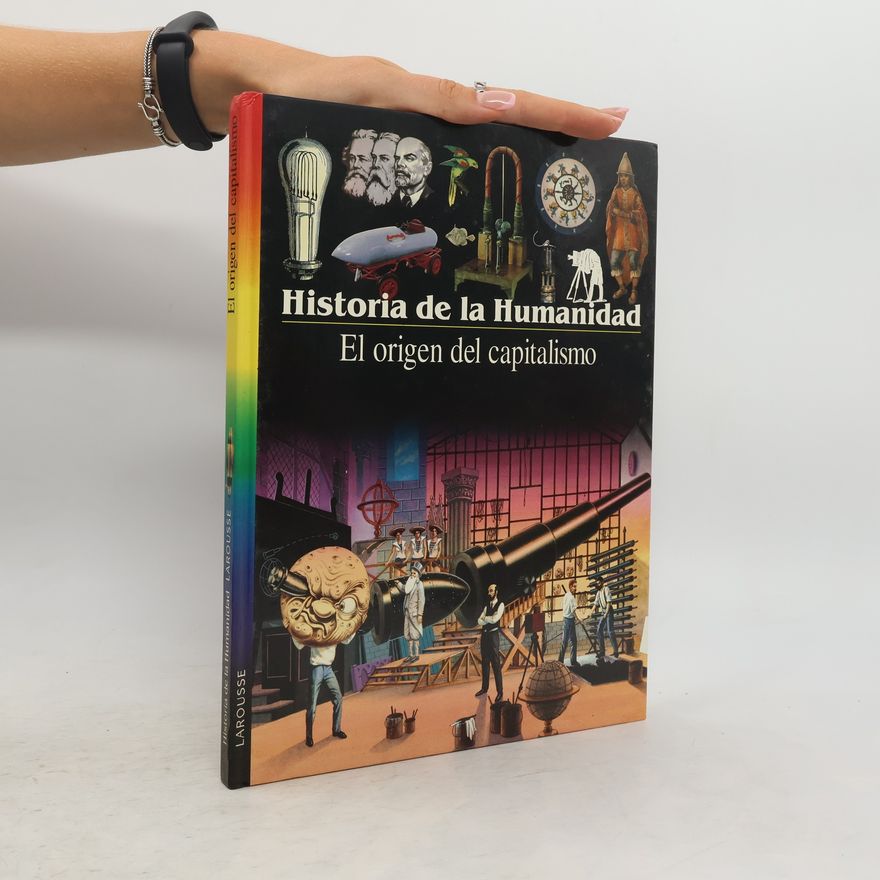 AA.VV. Historia de la Humanidad. El origen del capitalismo