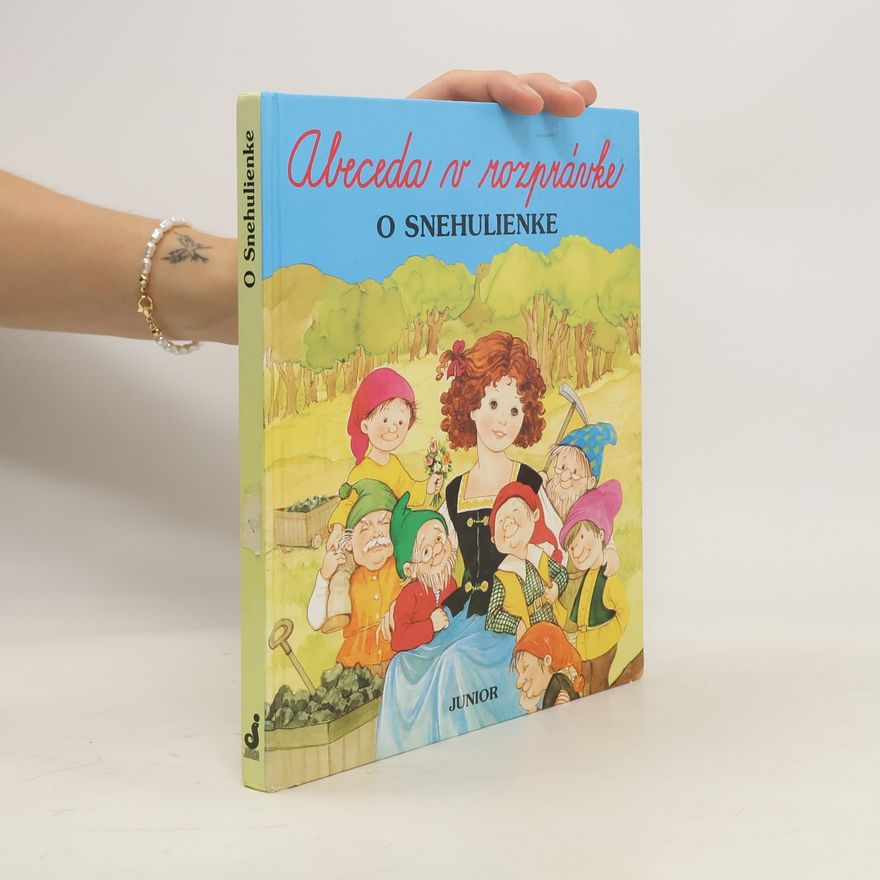 Autorenkollektiv Abeceda v rozprávke - O Snehulienke