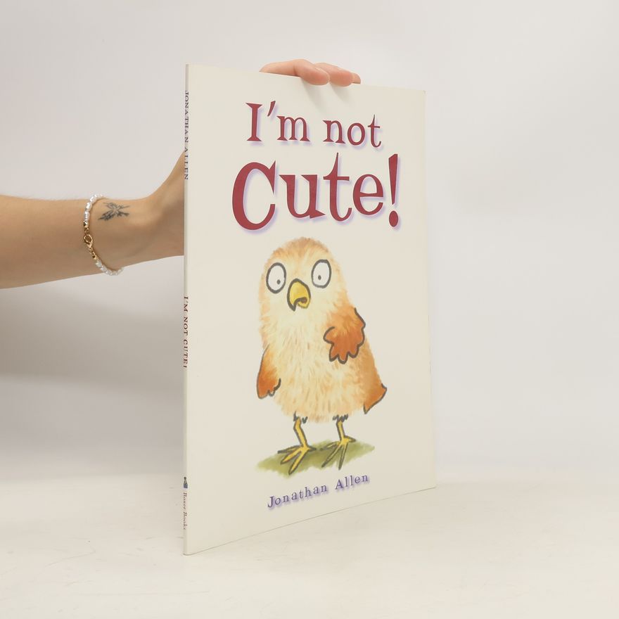 Jonathan Allen I'm Not Cute!