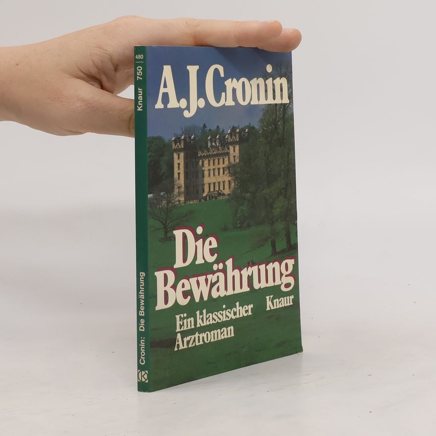 Archibald Joseph Cronin Die Bewährung