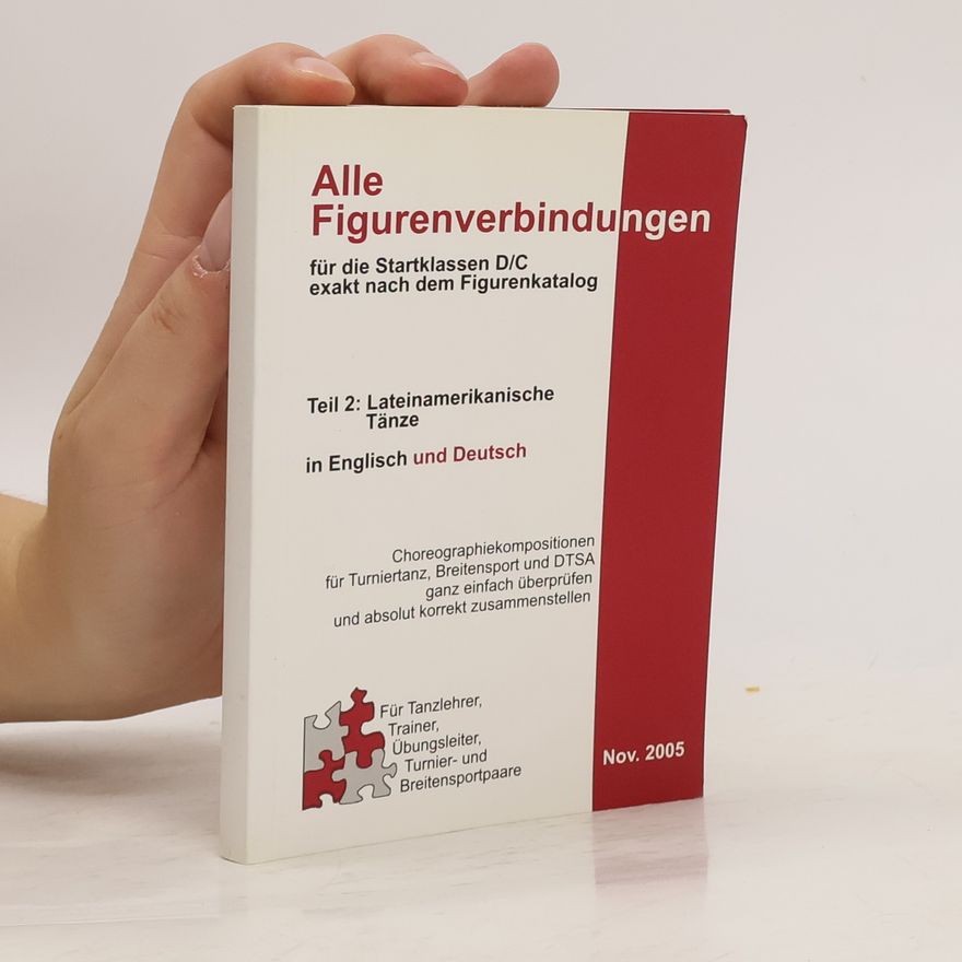 Collectif d'auteurs Alle Figurenverbindungen für die Startklassen D/C exakt nach dem Figurenkatalog