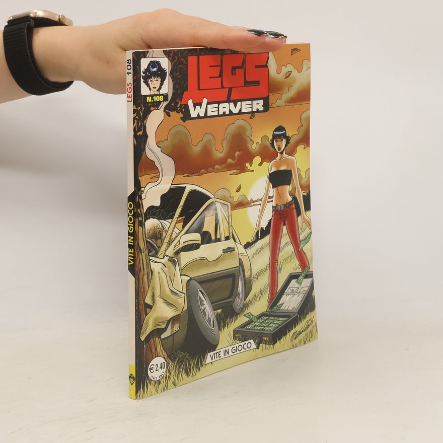 AA.VV. Legs Weaver 108. Vite in gioco