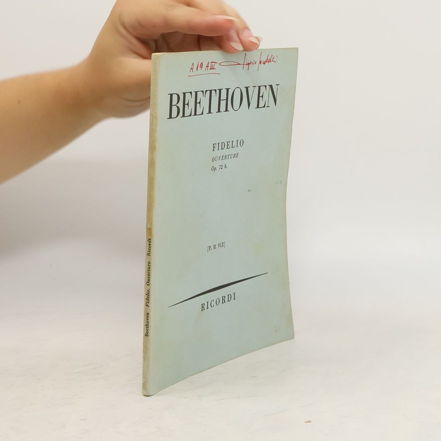 Ludwig van Beethoven Fidelio Ouverture Op. 72 b