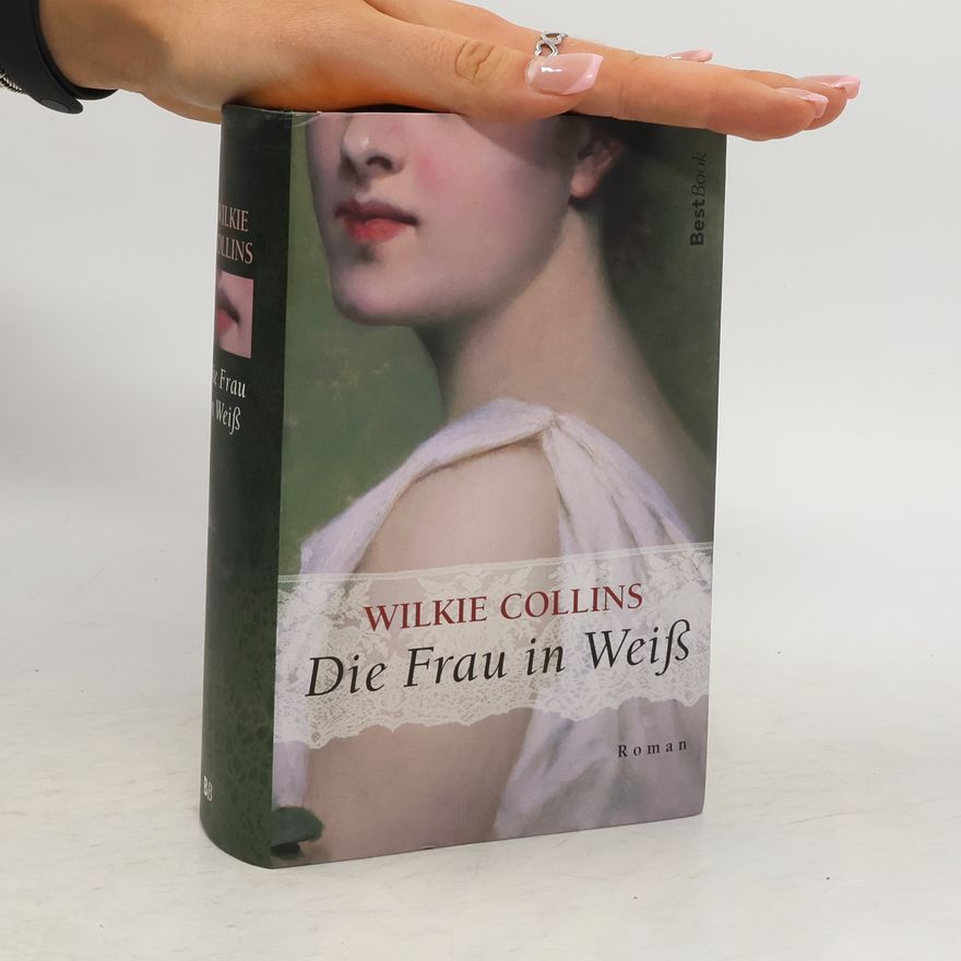 Wilkie Collins Die Frau in Weiß